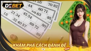 Khám Phá Cách Đánh Đề