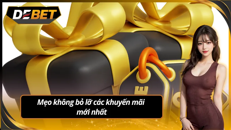 Luôn bật thông báo ưu đãi để không bỏ lỡ phần thưởng lớn