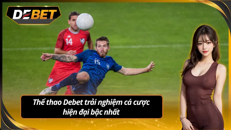 Hình ảnh sảnh thể thao Debet với giao diện hiện đại cuốn hút