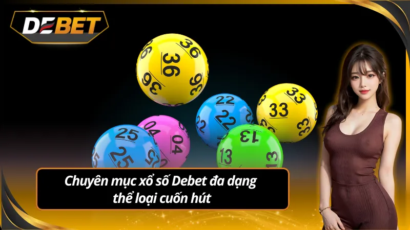 Hình ảnh chuyên mục xổ số Debet với giao diện hiện đại